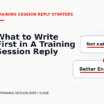 What to Write First in A Training Session Reply