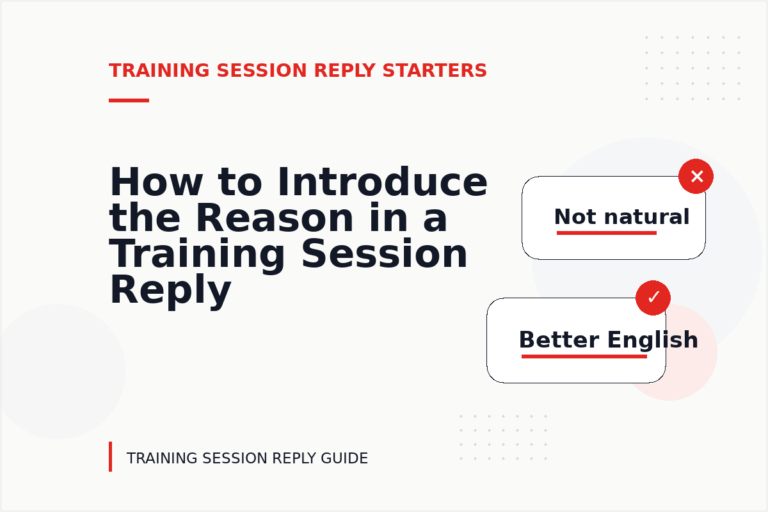 How to Introduce the Reason in a Training Session Reply How to Introduce the Reason in a Training Session Reply
