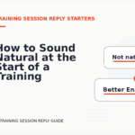 How to Sound Natural at the Start of a Training Session Reply
