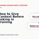 How to Give Context Before Asking in Training Session Reply English