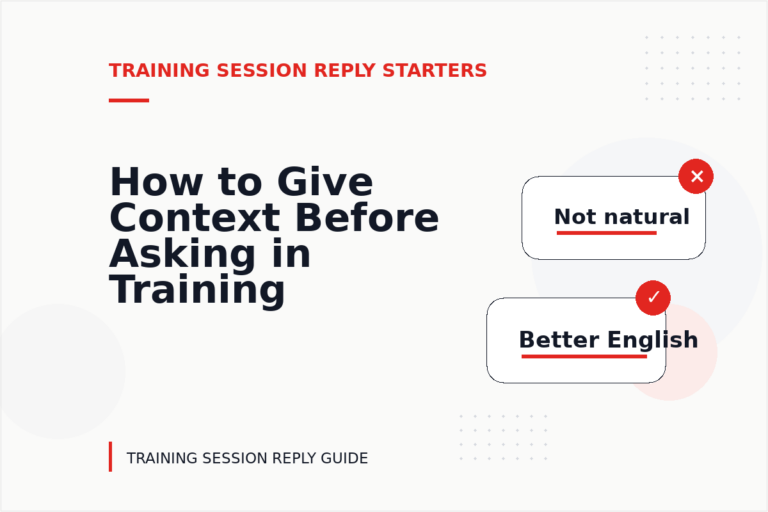 How to Give Context Before Asking in Training Session Reply English How to Give Context Before Asking in Training Session Reply English