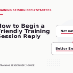 How to Begin a Friendly Training Session Reply