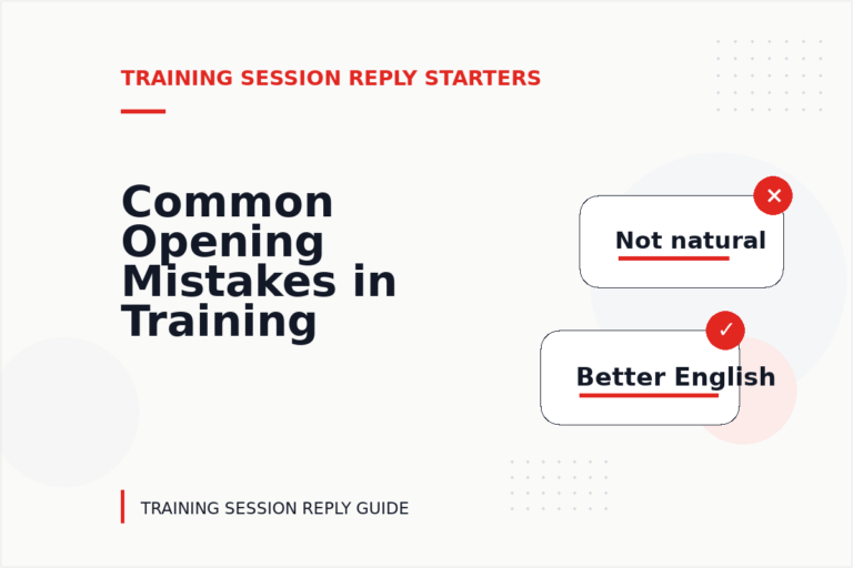 Common Opening Mistakes in Training Session Replys Common Opening Mistakes in Training Session Replys