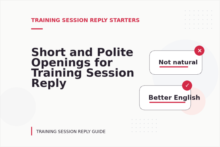 Short and Polite Openings for Training Session Reply English