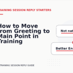 How to Move from Greeting to Main Point in Training Session Reply English