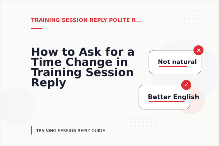 How to Ask for a Time Change in Training Session Reply English How to Ask for a Time Change in Training Session Reply English