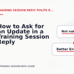 How to Ask for an Update in a Training Session Reply