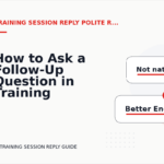 How to Ask a Follow-Up Question in Training Session Reply English