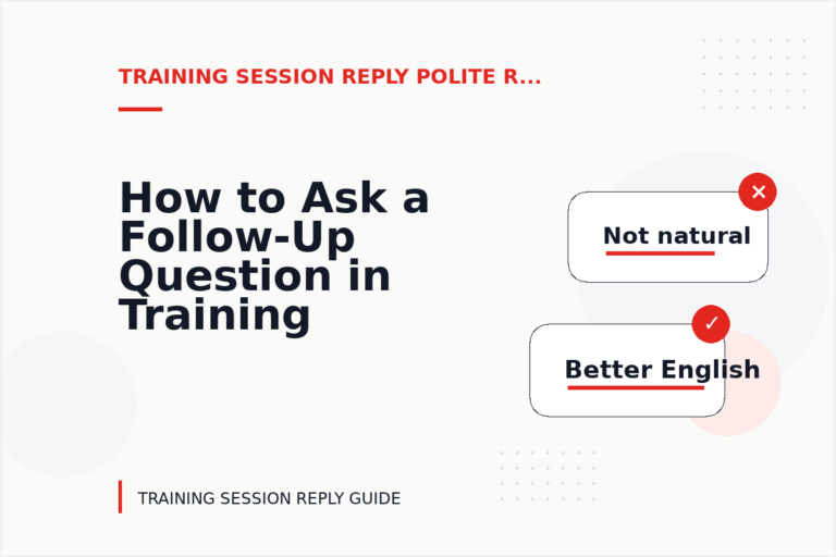 How to Ask a Follow-Up Question in Training Session Reply English