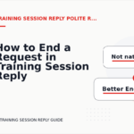 How to End a Request in Training Session Reply English