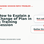 How to Explain a Change of Plan in a Training Session Reply