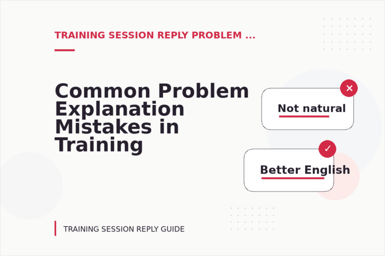 Common Problem Explanation Mistakes in Training Session Reply English Common Problem Explanation Mistakes in Training Session Reply English