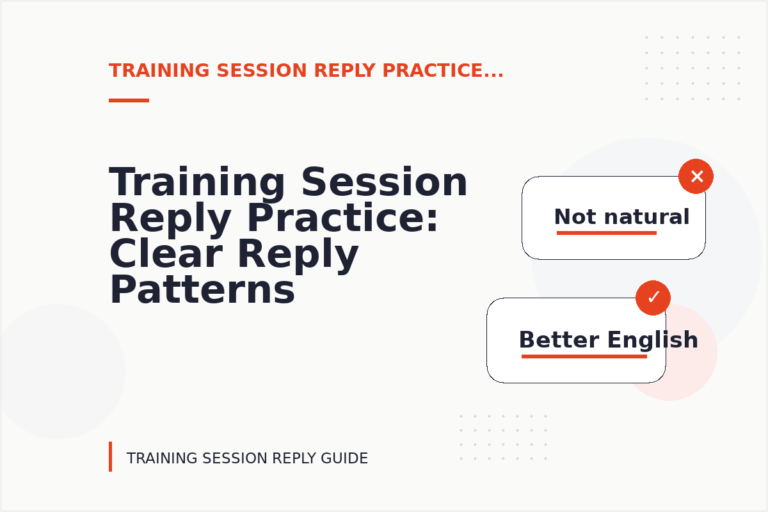 Training Session Reply Practice: Clear Reply Patterns Training Session Reply Practice: Clear Reply Patterns