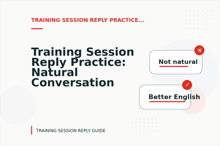 Training Session Reply Practice: Natural Conversation Lines Training Session Reply Practice: Natural Conversation Lines