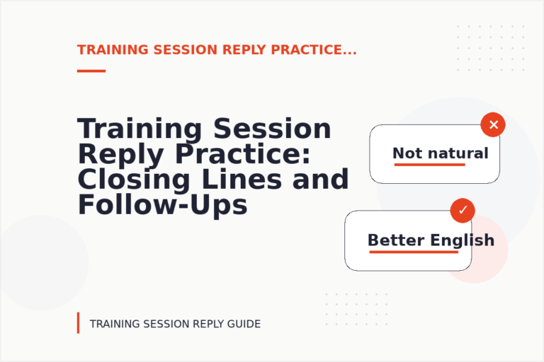 Training Session Reply Practice: Closing Lines and Follow-Ups